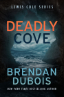 Deadly Cove By Brendan DuBois Cover Image