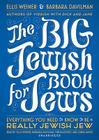 The Big Jewish Book for Jews: Everything You Need to Know to Be a Really Jewish Jew By Ellis Weiner (Read by), Barbara Davilman (Read by), Yuri Rasovsky (Read by) Cover Image
