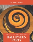 Ah! 365 Yummy Halloween Party Recipes: Enjoy Everyday With Yummy Halloween Party Cookbook! By Nancy Matus Cover Image