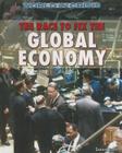 The Race to Fix the Global Economy (World in Crisis) By Sarah Levete Cover Image