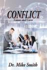 Conflict: Causes and Cures By Dr Mike Smith Cover Image