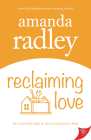 Reclaiming Love By Amanda Radley Cover Image