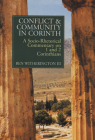 Conflict and Community in Corinth: A Socio-Rhetorical Commentary on 1 and 2 Corinthians By Ben Witherington Cover Image