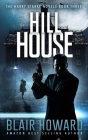 Hill House By Blair Howard Cover Image