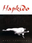 Hapkido: Traditions, Philosophy, Technique: Traditions, Philosophy, Technique By Marc Tedeschi Cover Image