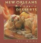 New Orleans Classic Desserts (Classic Recipes) By Kit Wohl Cover Image
