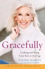 Gracefully By Valerie Ramsey, Heather Hummel (With) Cover Image