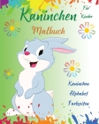Kaninchen Malbuch Für Kinder: Kaninchen Alphabet Farbseiten l Erstaunlich Färbung Buch mit niedlichen Kaninchen l Interaktive Aktivität Buch für Kin Cover Image