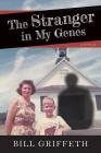 The Stranger in My Genes: A Memoir Cover Image