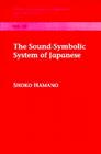 The Sound-Symbolic System of Japanese (Japanese Linguistics) Cover Image