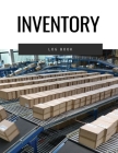 Inventory Log Book: Record and Track Daily Inventory for Small Business By Edna P. Carr Cover Image