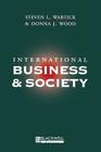 International Business and Society (North America Blackwell Series in Business) By Wartick, Donna J. Wood, D. E. Ed Wood Cover Image