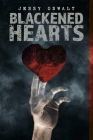 Blackened Hearts By Jessy Oswalt Cover Image