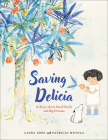 Saving Delicia: A Story about Small Seeds and Big Dreams Cover Image