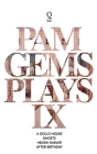 Pam Gems Plays 9 By Pam Gems Cover Image