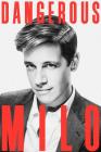 Dangerous By Milo Yiannopoulos Cover Image