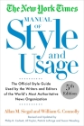 The New York Times Manual of Style and Usage, 5th Edition: The Official Style Guide Used by the Writers and Editors of the World's Most Authoritative News Organization By Allan M. Siegal, William Connolly Cover Image