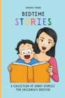 Bedtime Stories: A Collection of Short Stories for Children's Bedtime Cover Image