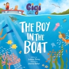 Gigi and the Giant Ladle: The Boy in the Boat Cover Image