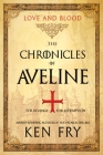 The Chronicles of Aveline: Love and Blood By Eeva Lancaster (Editor), Ken Fry Cover Image