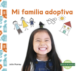 Mi Familia Adoptiva (My Adoptive Family) Cover Image
