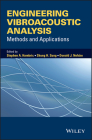 Engineering Vibroacoustic Analysis: Methods and Applications By Stephen A. Hambric (Editor), Shung H. Sung (Editor), Donald J. Nefske (Editor) Cover Image