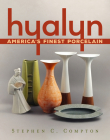 Hyalyn: America's Finest Porcelain (America Through Time) Cover Image