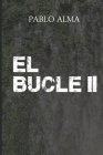El Bucle (Parte II): Fantasía Juvenil Cover Image