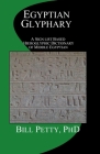 Egyptian Glyphary: Hieroglyphic Dictionary and Sign List Cover Image