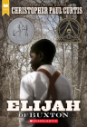 Elijah of Buxton (Scholastic Gold) Cover Image