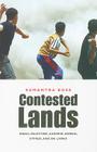 Contested Lands: Israel-Palestine, Kashmir, Bosnia, Cyprus, and Sri Lanka By Sumantra Bose Cover Image