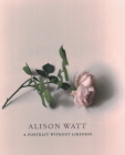 Alison Watt: A Portrait Without Likeness: A Conversation with the Art of Allan Ramsay Cover Image