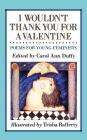 I Wouldn't Thank You for a Valentine: Poems For Young Feminists Cover Image
