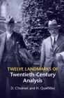 Twelve Landmarks of Twentieth-Century Analysis By D. Choimet, H. Queffélec Cover Image