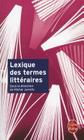 Lexique Des Termes Litteraires (Ldp G.Lang.Fran) By Victor Hugo, Collective Cover Image
