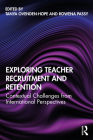 Exploring Teacher Recruitment and Retention: Contextual Challenges from International Perspectives Cover Image