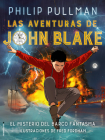 Las aventuras de John Blake / The Adventures of John Blake: El Misterio Del Barco Fantasma By Philip Pullman, Fred Fordham (Illustrator) Cover Image