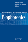 Biophotonics (Biological and Medical Physics) By Lorenzo Pavesi (Editor), Philippe M. Fauchet (Editor) Cover Image