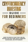 Cryptocurrency Investing Guide for Beginners By Shawn Colon Cover Image
