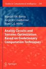 Analog Circuits and Systems Optimization Based on Evolutionary Computation Techniques (Studies in Computational Intelligence #294) By Manuel Barros, Jorge Guilherme, Nuno Horta Cover Image