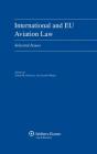International and EU Aviation Law: Selected Issues Cover Image