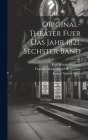 Original-Theater fuer das Jahr 1821, sechster Band By Wilhelm Carnoni, Joseph August Adam (Created by), Julius Freiherr Ecker Von Eckhofen (Created by) Cover Image
