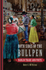 Both Sides of the Bullpen: Navajo Trade and Posts By Robert S. McPherson Cover Image