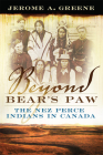 Beyond Bear's Paw: The Nez Perce Indians in Canada Cover Image