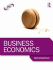 Business Economics (360 Degree Business) By Rob Dransfield Cover Image