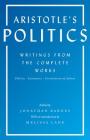 Aristotle's Politics: Writings from the Complete Works: Politics, Economics, Constitution of Athens By Aristotle, Jonathan Barnes (Editor), Jonathan Barnes (Translator) Cover Image