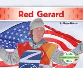 Red Gerard (Olympic Biographies) By Grace Hansen Cover Image
