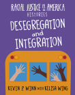 Desegregation and Integration By Kevin P. Winn, Kelisa Wing Cover Image