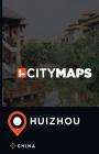 City Maps Huizhou China By James McFee Cover Image