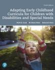 Adapting Early Childhood Curricula for Children with Disabilities and Special Needs Cover Image